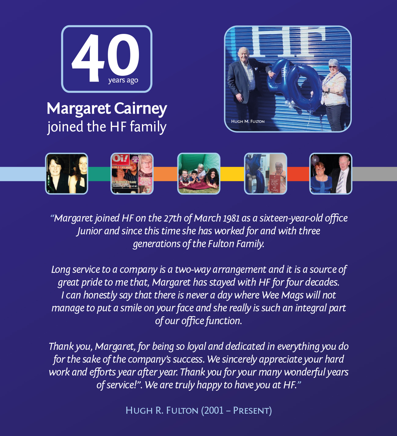 40 years in the HF Family